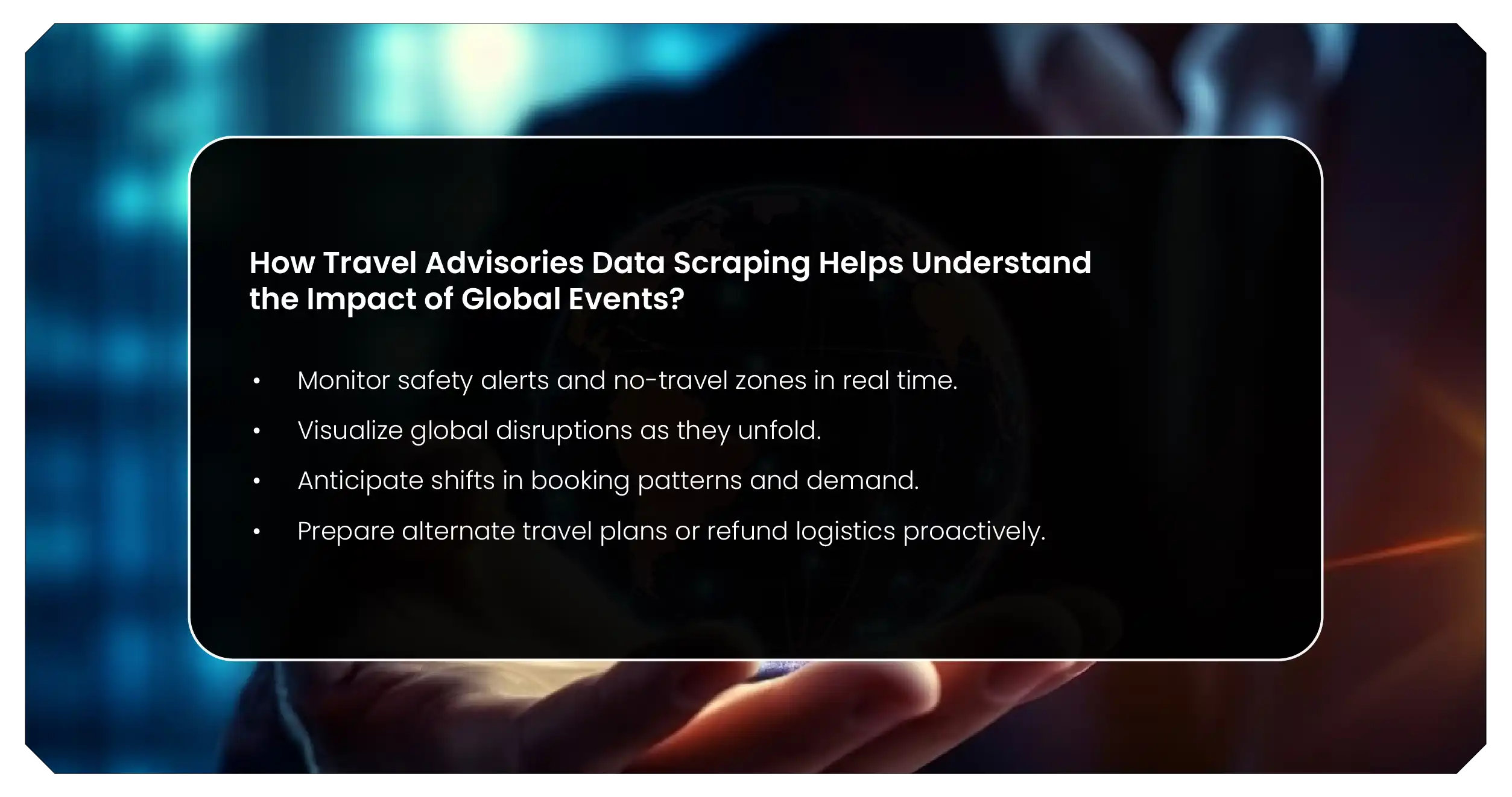 How Travel Advisories Data Scraping Helps Understand the Impact of Global Events-01